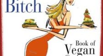 The Latest Skinny Bitch: Book of Vegan Swaps