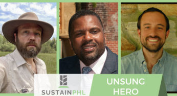 Meet the SustainPHL Nominees: Unsung Hero
