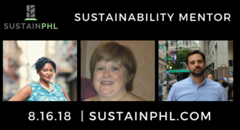 Meet the SustainPHL 2018 Nominees: Sustainability Mentor